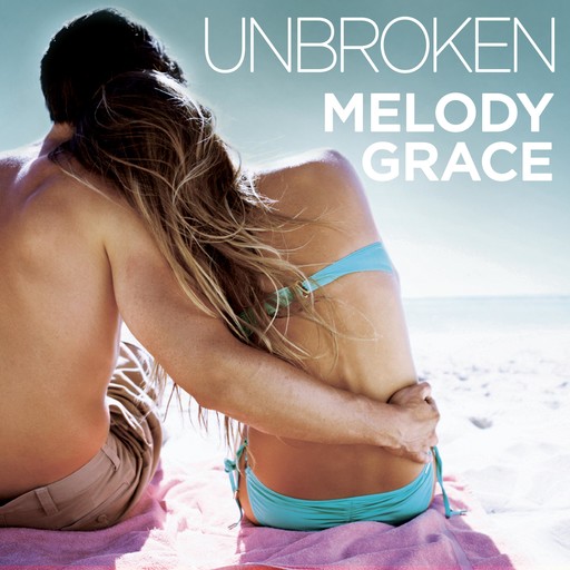 Unbroken, Melody Grace