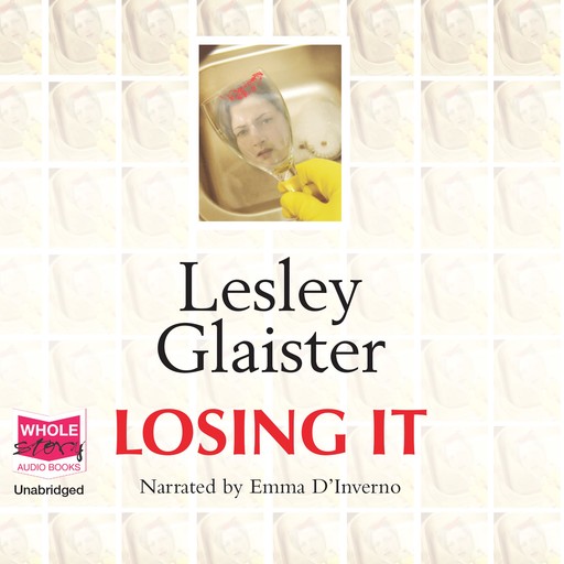 Losing it, Lesley Glaister