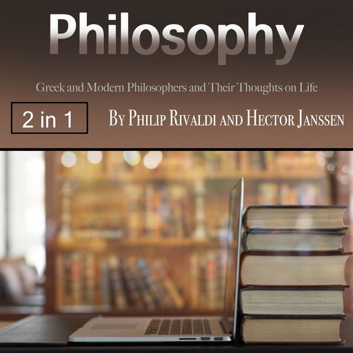 Philosophy, Hector Janssen, Philip Rivaldi