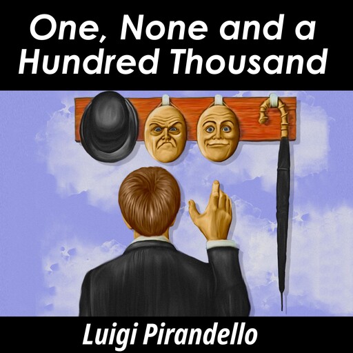 One, None and a Hundred Thousand, Luigi Pirandello