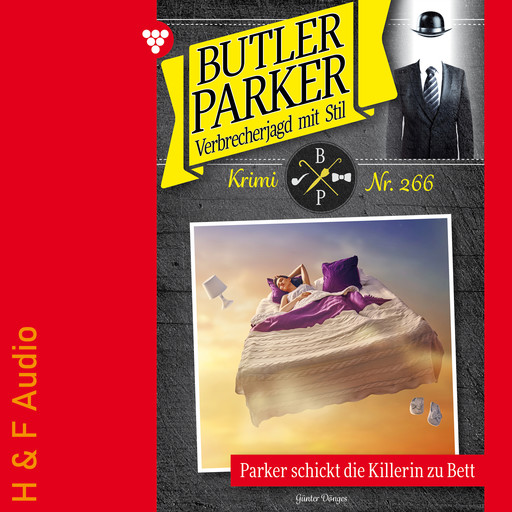 Parker schickt die Killerin zu Bett - Butler Parker, Band 266 (ungekürzt), Günter Dönges