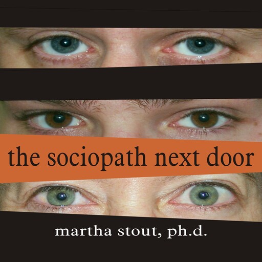 The Sociopath Next Door, Martha Stout