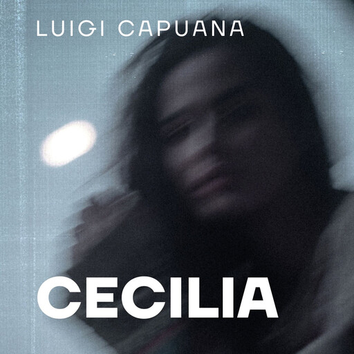 Cecilia, Luigi Capuana