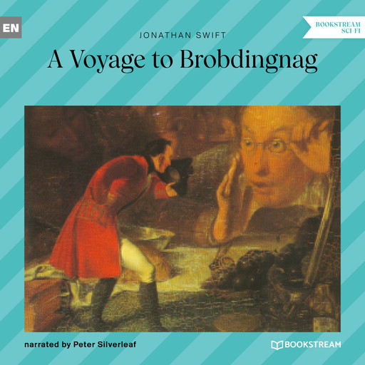A Voyage to Brobdingnag (Unabridged), Jonathan Swift