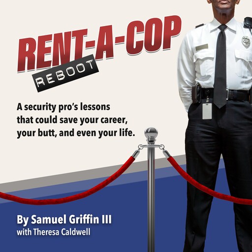 Rent-A-Cop Reboot, Samuel Griffin III, Theresa Caldwell