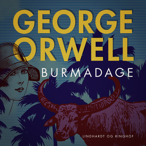 Burmadage, George Orwell