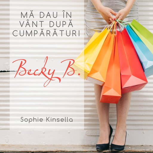 Mă dau în vânt după cumpărături, Sophie Kinsella