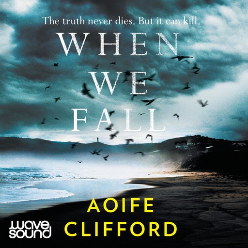 When We Fall, Aoife Clifford