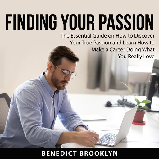 Finding Your Passion, Benedict Brooklyn