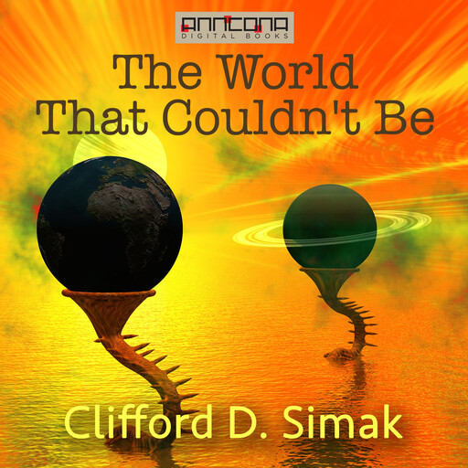 The World That Couldn't Be, Clifford Simak