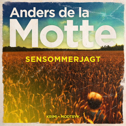 Sensommerjagt, Anders de la Motte