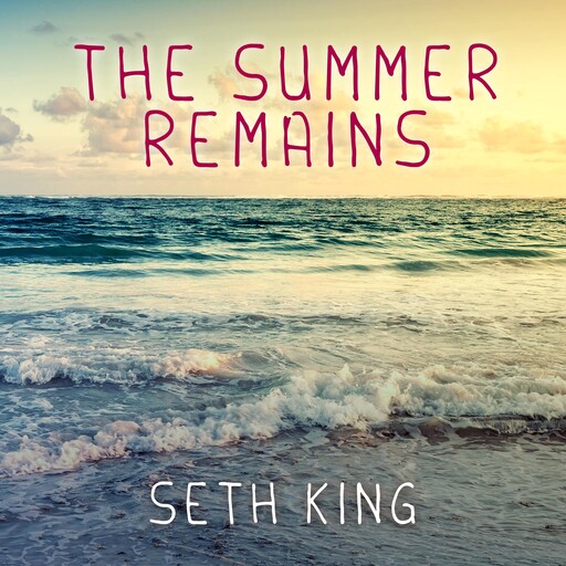 The Summer Remains, Seth King