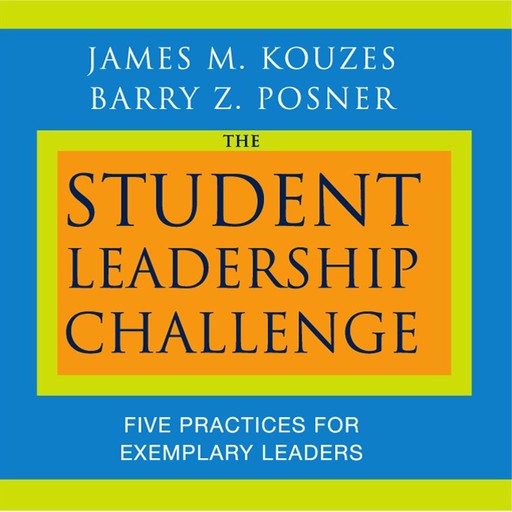 The Student Leadership Challenge, Barry Z.Posner, James M.Kouzes
