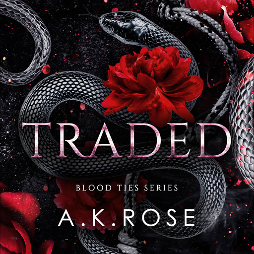 Traded, Atlas Rose, A.K. Rose