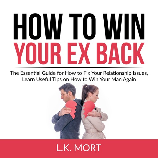 How to Win Your Ex Back, L.K. Mort