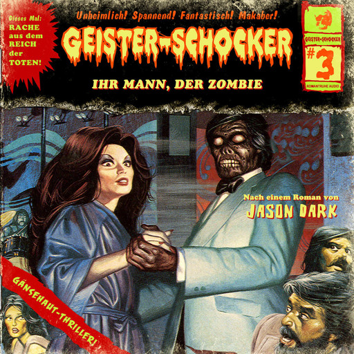 Geister-Schocker, Folge 3: Ihr Mann, der Zombie, Jason Dark