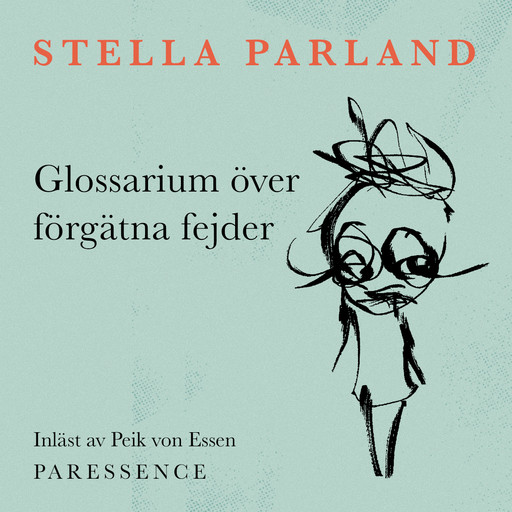 Glossarium över förgätna fejder, Stella Parland