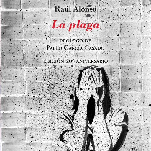 La plaga, Raúl Alonso