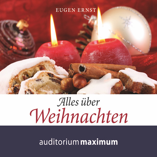 Alles über Weihnachten, Eugen Ernst