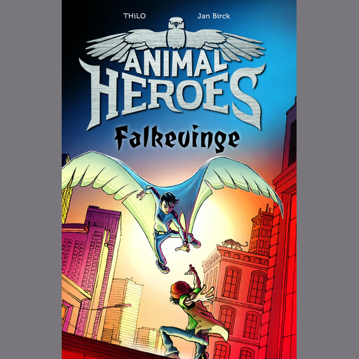 Animal Heroes (1) Falkevinge, THiLO