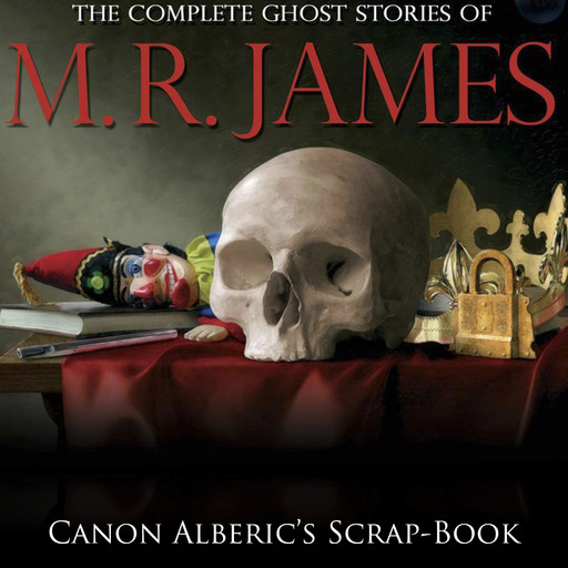 Canon Alberic's Scrap-Book, M.R.James