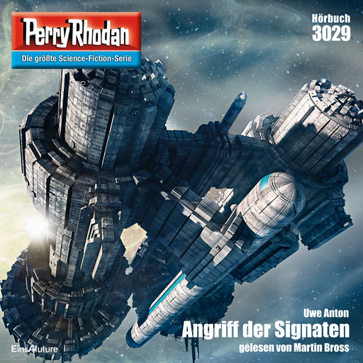 Perry Rhodan 3029: Angriff der Signaten, Uwe Anton