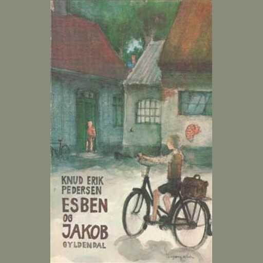 Esben og Jakob. Læst af forfatteren, Knud Pedersen