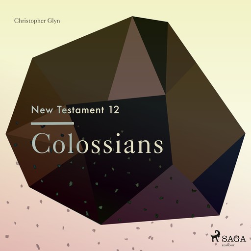 The New Testament 12 - Colossians, Christopher Glyn