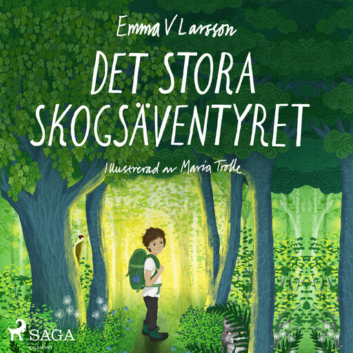 Det stora skogsäventyret, Emma V Larsson