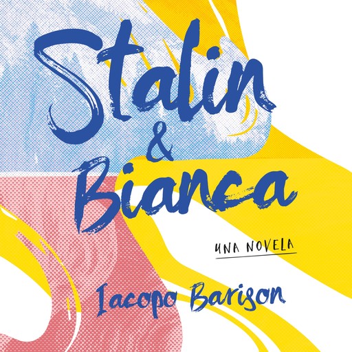 Stalin y Bianca, Iacopo Barison