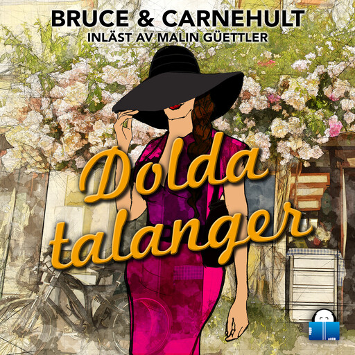 Dolda talanger, Lillemor Bruce, Monika Carnehult