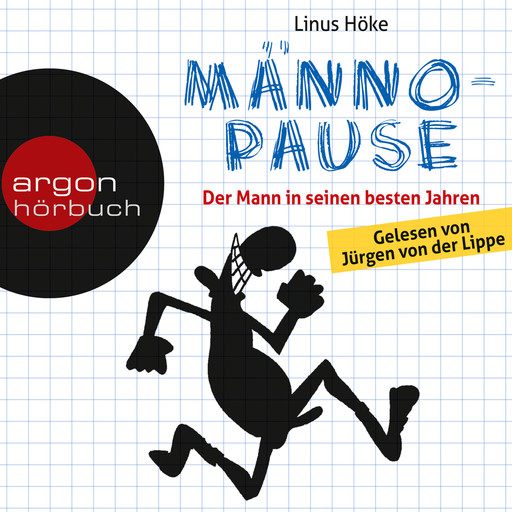 Männopause - Der Mann in seinen besten Jahren (Ungekürzte Fassung), Linus Höke