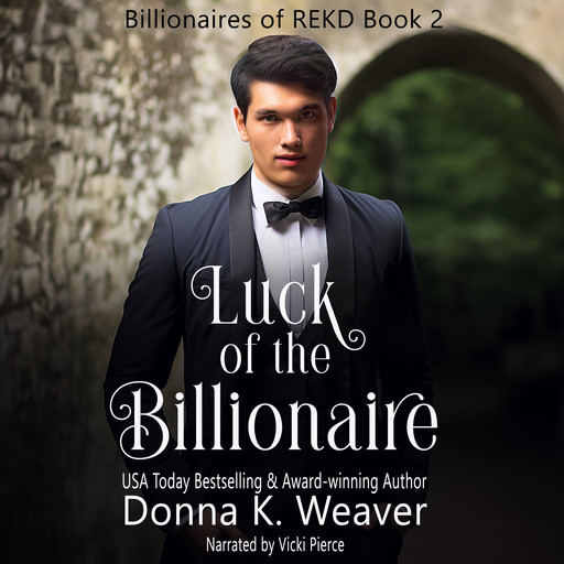 Luck of the Billionaire, Donna K. Weaver