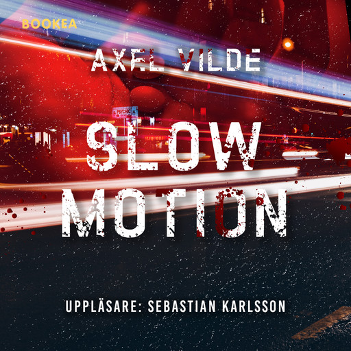 Slow motion, Axel Vilde