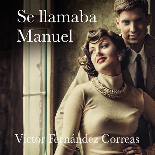 Se llamaba Manuel, Víctor Fernández Correas