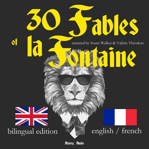 30 Fables of La Fontaine, Bilingual edition, English-French, Jean de La Fontaine