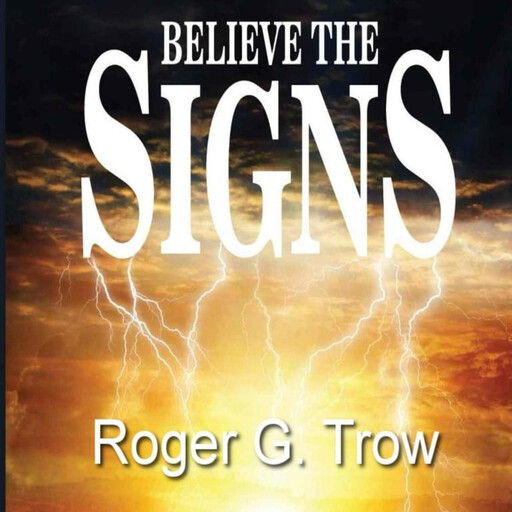 Believe the Signs, Roger Trow