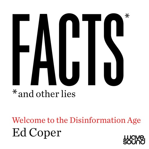 Facts and Other Lies, Ed Coper