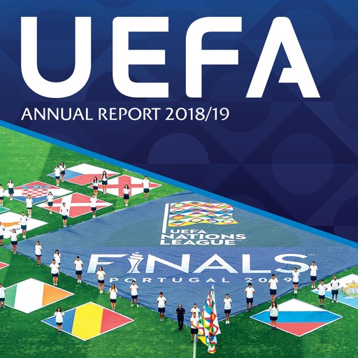 UEFA Annual Report 2018/19, UEFA