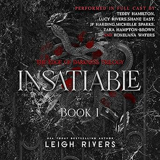 Insatiable, Leigh Rivers