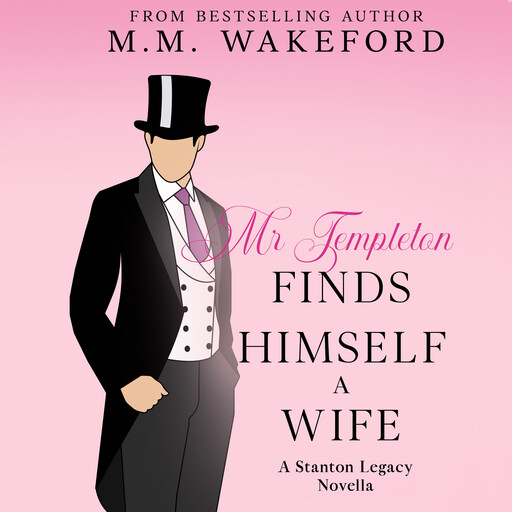 Mr Templeton Finds Himself a Wife, M.M. Wakeford