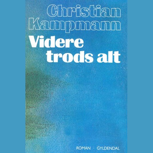 Videre trods alt, Christian Kampmann