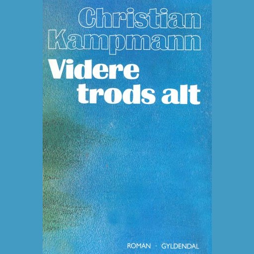 Videre trods alt, Christian Kampmann