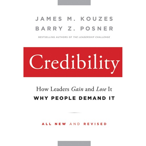 Credibility, Barry Z.Posner, James M.Kouzes