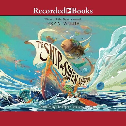 The Ship of Stolen Words, Fran Wilde