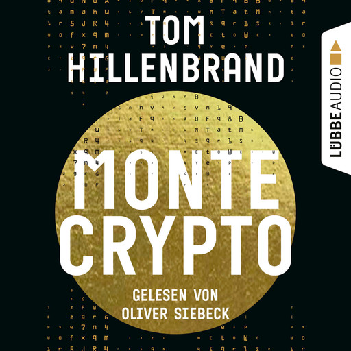 Montecrypto (Ungekürzt), Tom Hillenbrand