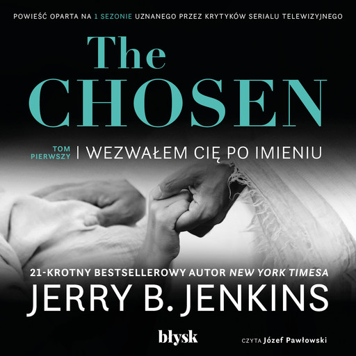 The Chosen – Wezwałem cię po imieniu, Jerry B. Jenkins