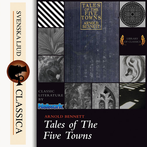 Tales of the Five Towns, Arnold Bennet
