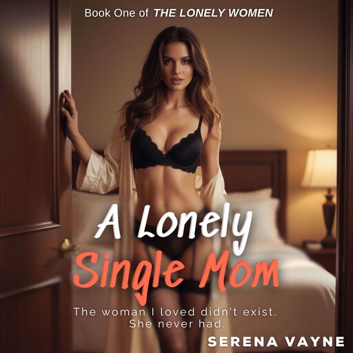 A Lonely Single Mom, Seren Vayne
