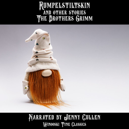 Rumpelstiltskin and Other Stories, Brothers Grimm